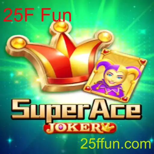 Descubra o Universo de SuperAceJoker com a Experiência 25F Fun